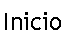 Cuadro de texto: Inicio